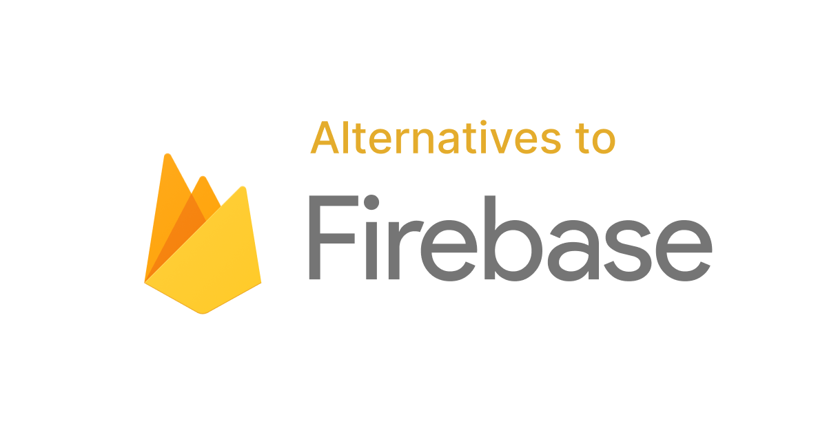 Top Firebase Alternatives with decent free-tier or open-source